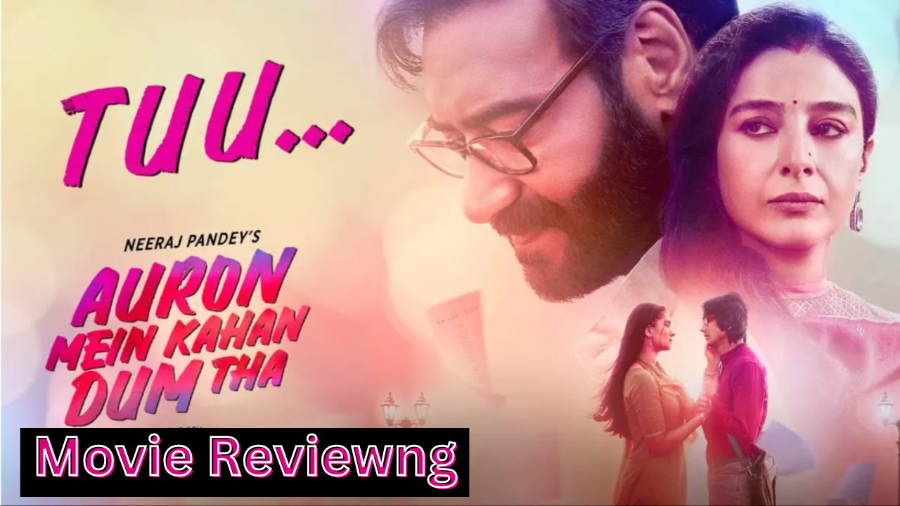 Auron Mein Kahan Dum Tha Movie Review